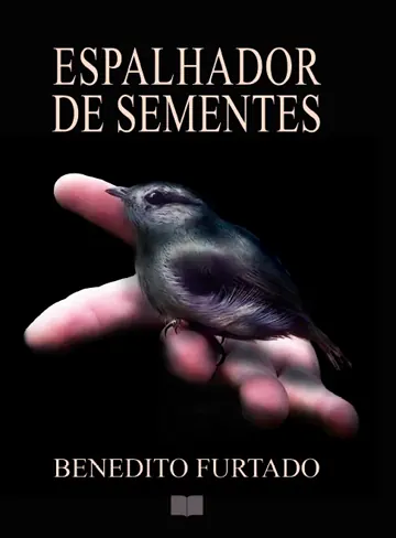 Capa do livro Espalhador de Sementes, de Benedito Furtado.